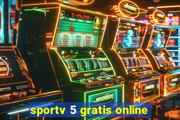 sportv 5 gratis online